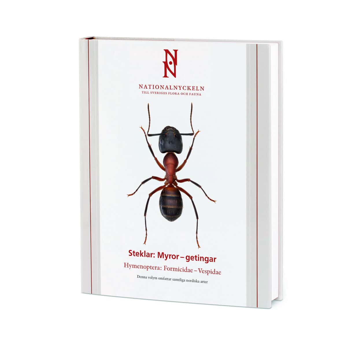 Douwes, Per ; Abenius, Johan ; Cederberg, Björn ; Wahlstedt, Urban : Steklar : myror - getingar. Hymenoptera : formicidae - vespidae