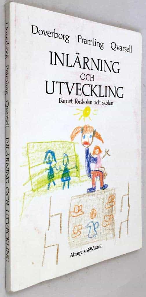 Doverborg, Elisabet ; Pramling Samuelsson, Ingrid ; Qvarsell, Birgitta : Inlärning och utveckling