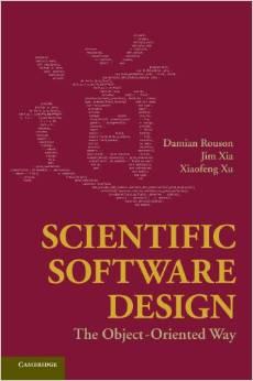 Dr Damian Rouson, Jim Xia, Xiaofeng Xu : Scientific Software Design The Object-Oriented Way