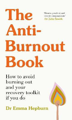 Dr Emma Hepburn : The Anti-Burnout Book
