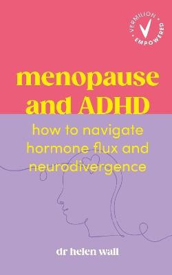 Dr Helen Wall : Menopause and ADHD