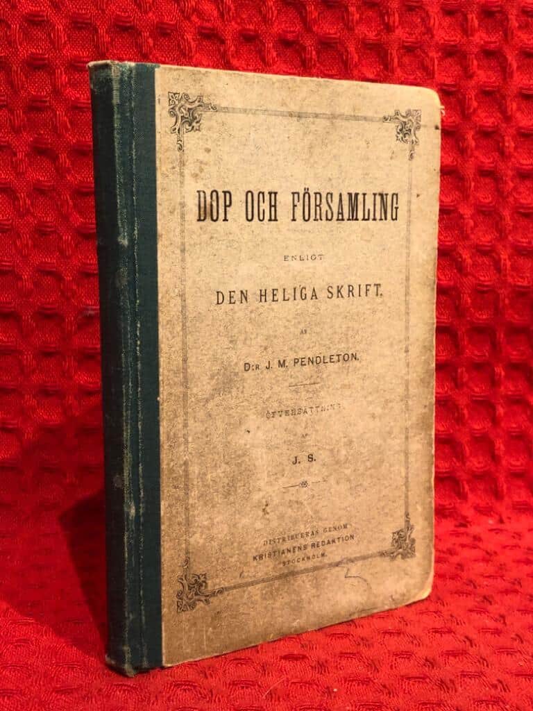 Dr J M Pendleton : Dop och församling - enligt den heliga skrift
