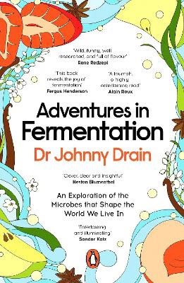 Dr Johnny Drain : Adventures in Fermentation