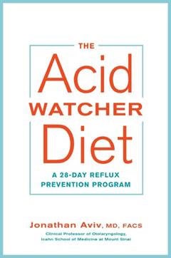 Dr. Jonathan Aviv : Acid watcher diet - a 28-day reflux prevention and healing programme