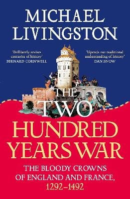 Dr Michael Livingston : The Two Hundred Years War