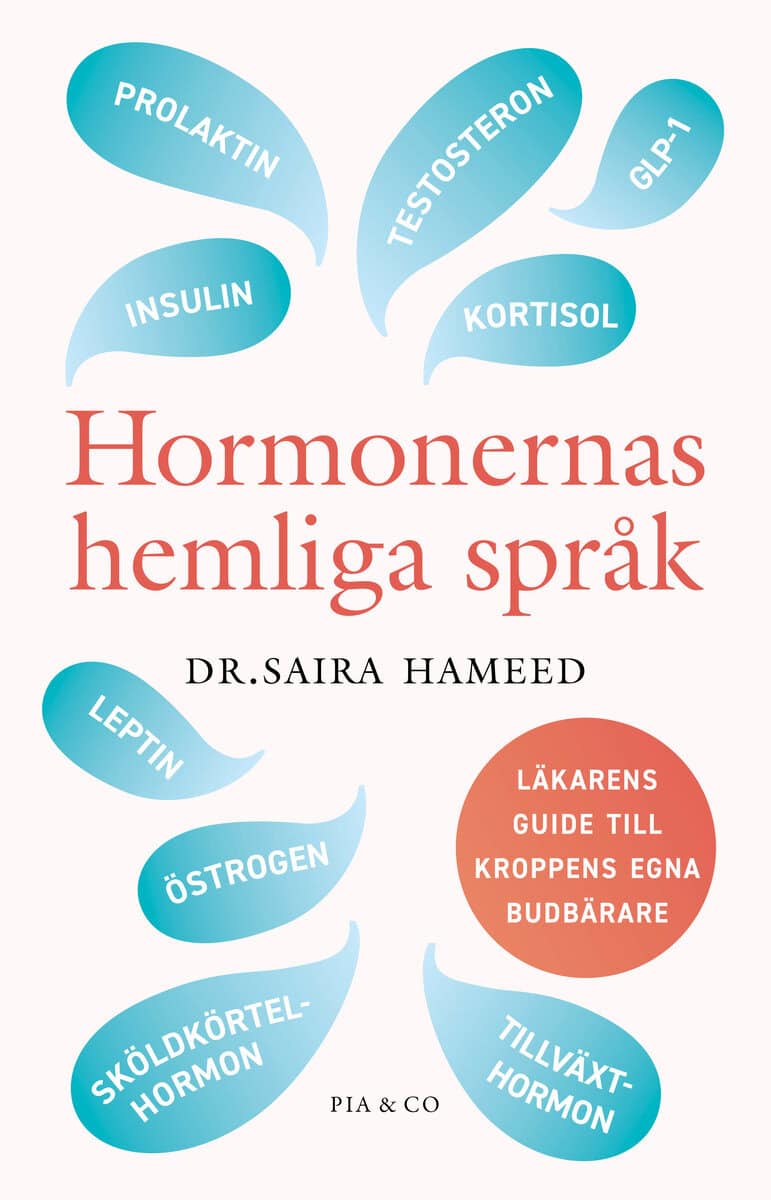 Dr Saira Hameed : Hormonernas hemliga språk