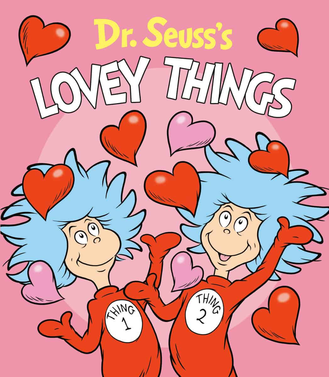 Dr. Seuss : Dr. Seuss's Lovey Things