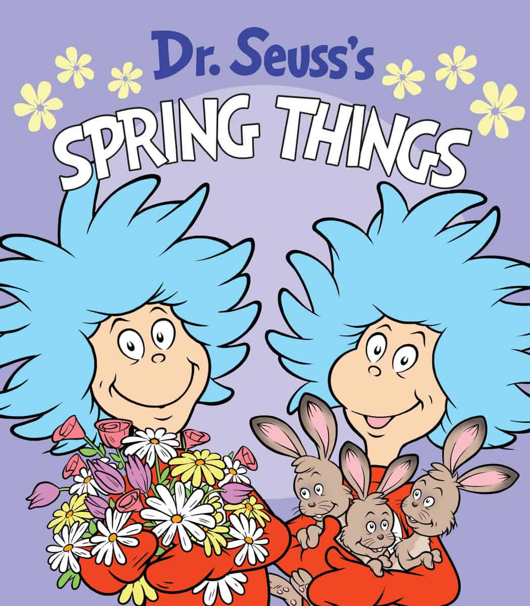Dr. Seuss : Dr. Seuss's Spring Things