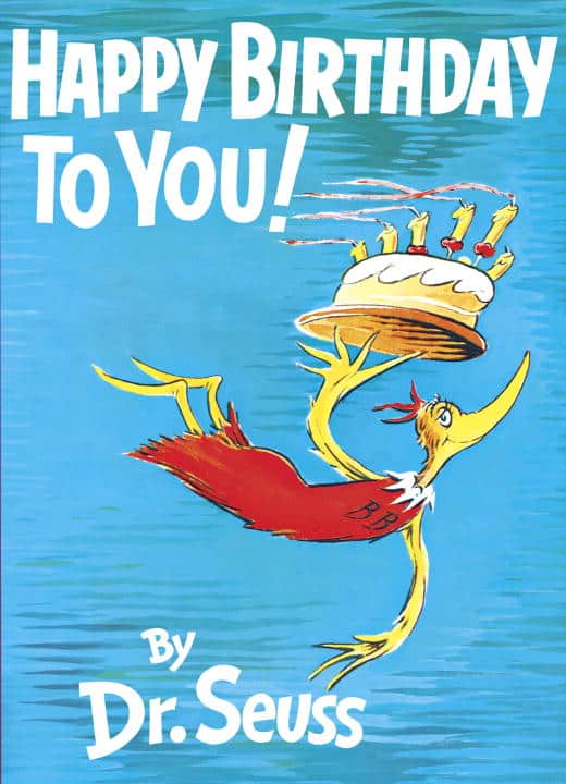 Dr Seuss : Happy Birthday to You!