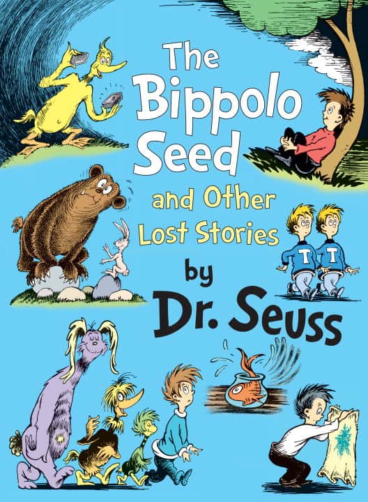 Dr Seuss : The Bippolo Seed and Other Lost Stories