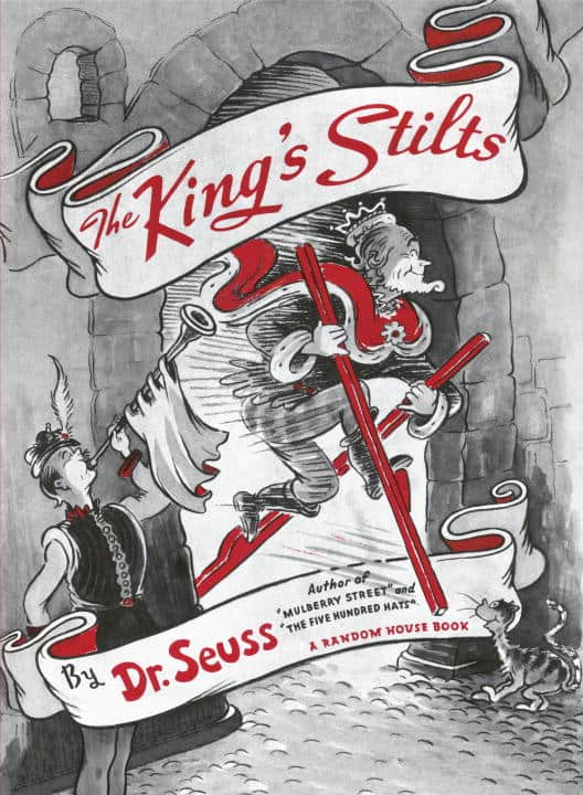 Dr Seuss : The King's Stilts