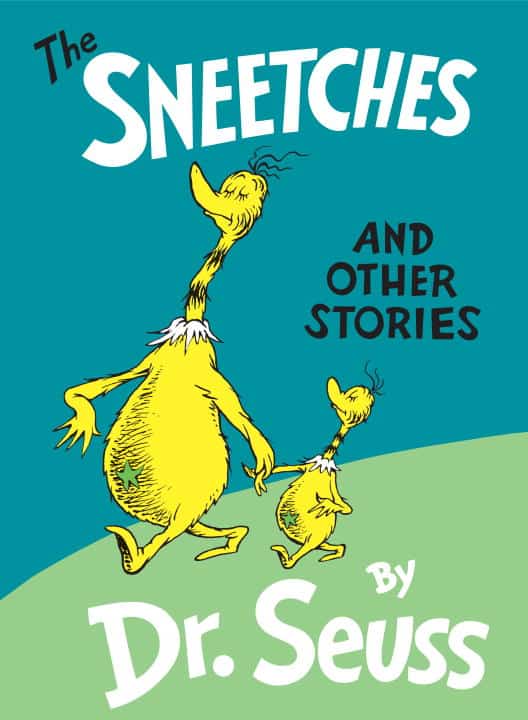 Dr Seuss : The Sneetches and Other Stories