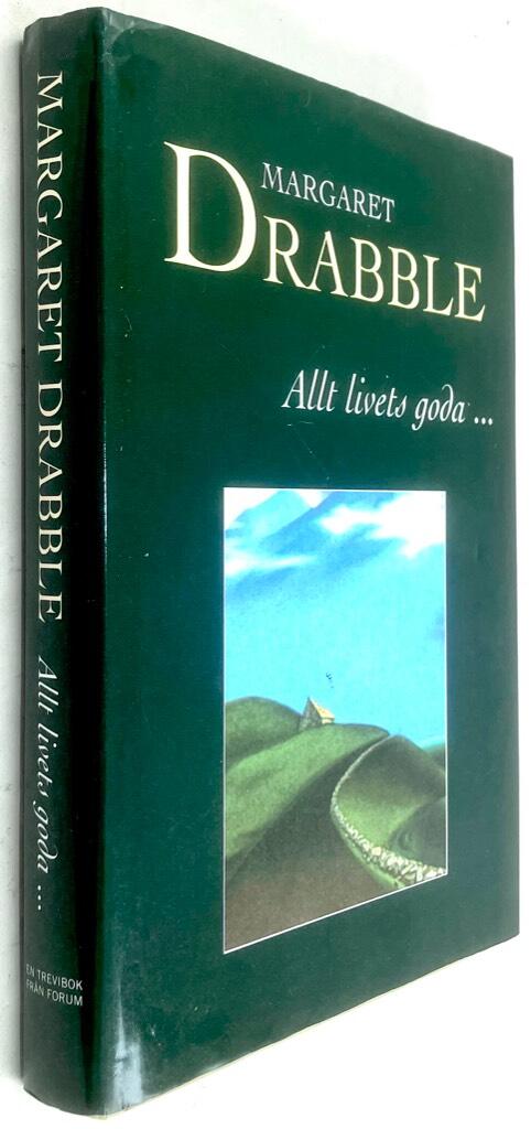Drabble, Margaret ; Sjöstrand, Eva : Allt livets goda
