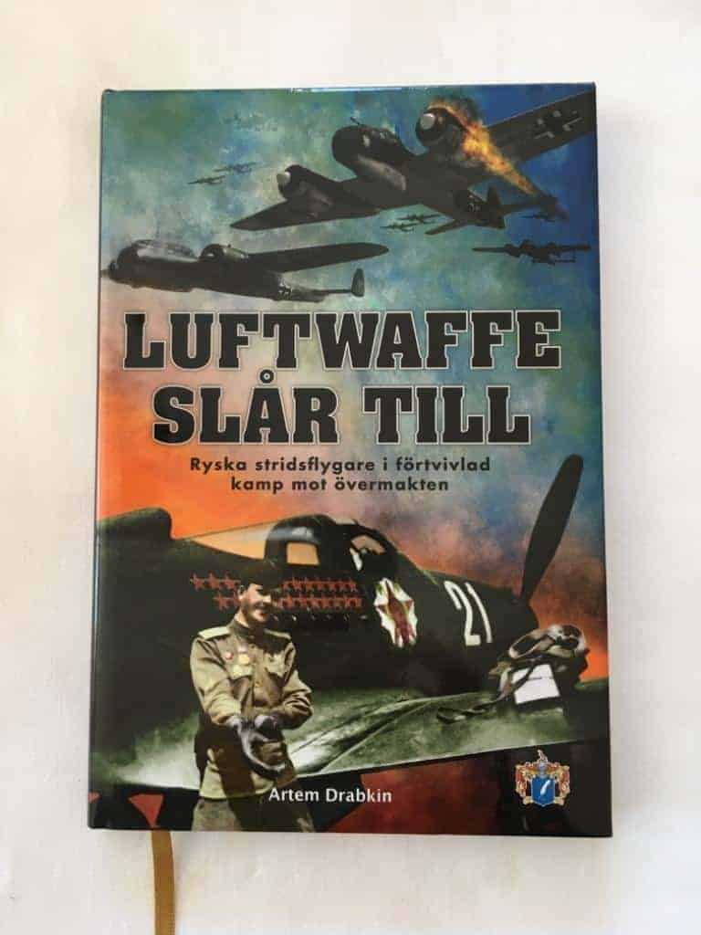 Drabkin, Artem 1971- ; Buturlina, Natalia ; Eriksson, Bengt ; Irheden, Ulf : Luftwaffe slår till