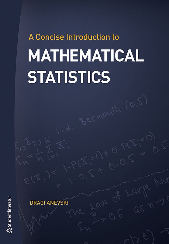 Dragi Anevski : A concise introduction to mathematical statistics