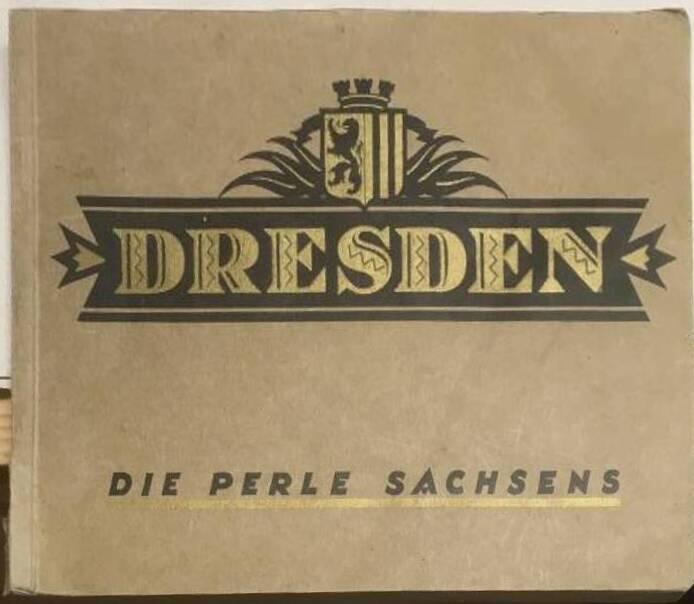 Dresden. Die Perle Sachsens Sammlung der Hauptsehenswürdigkeiten. 27 ausgewählte Ansichten
