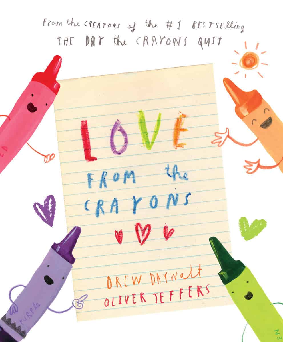 Drew Daywalt; Illustrated by Oliver Jeffers : Love from the Crayons