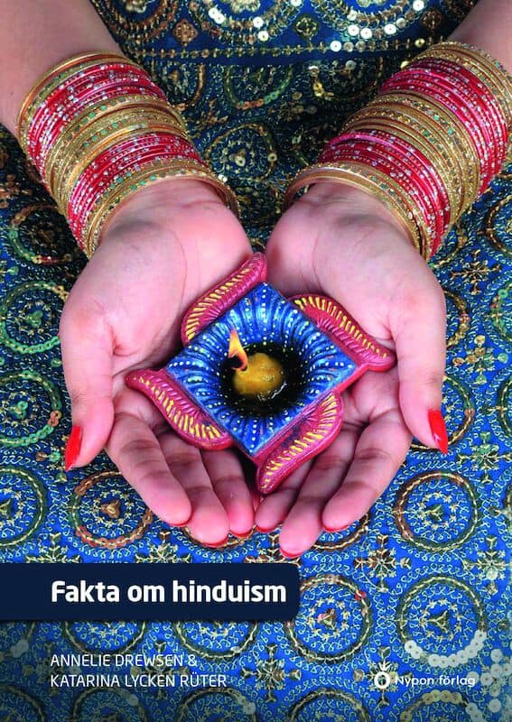 Drewsen, Annelie ; Lycken Rüter, Katarina : Fakta om hinduism