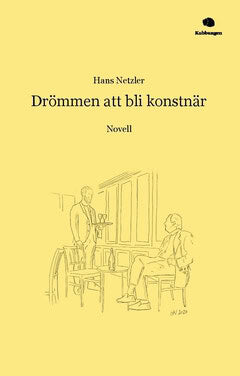 Drömmen att bli konstnär : novell