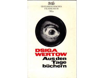 Dsiga Wertow : Aus den Tagebüchern