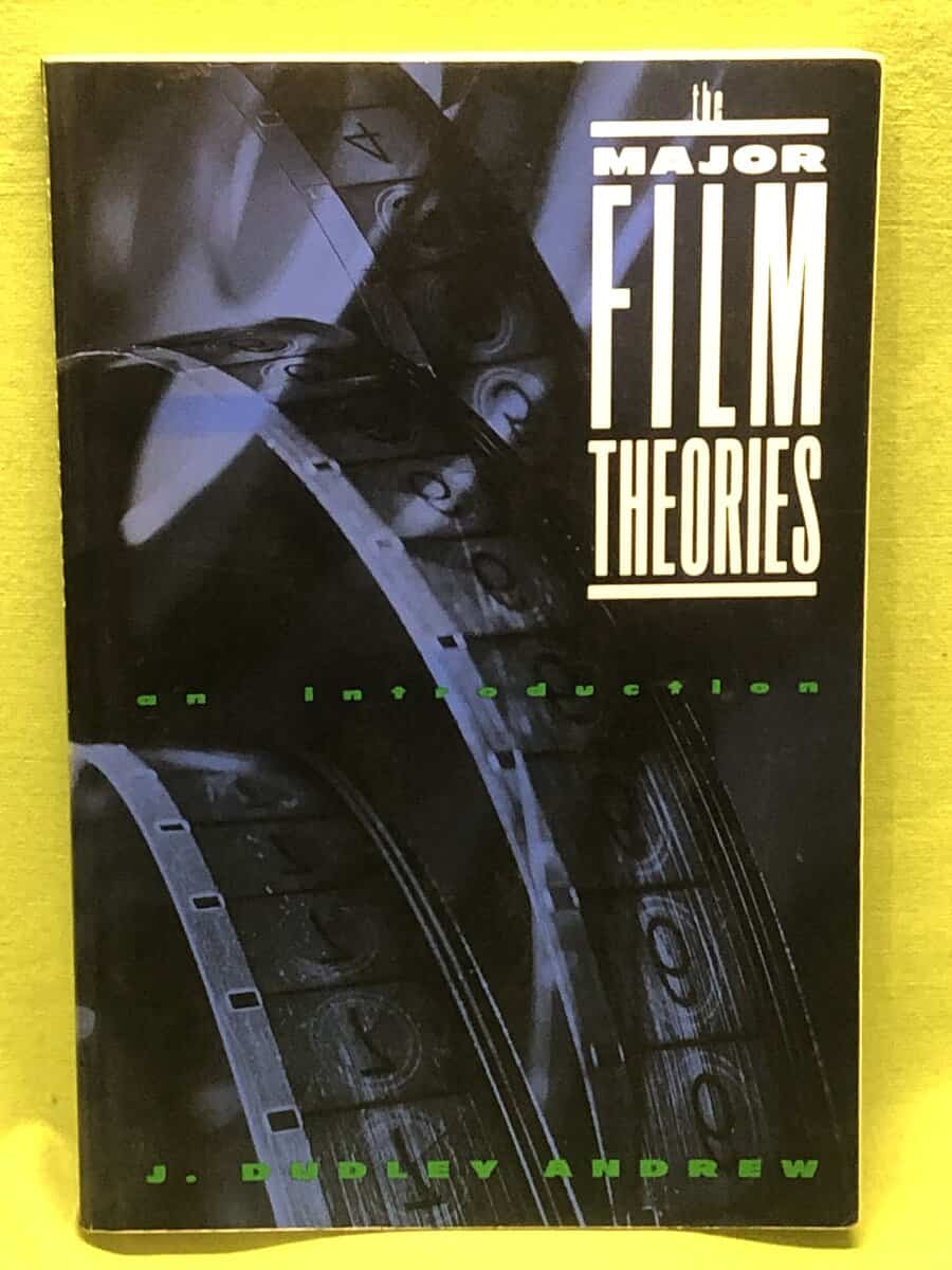 Dudley Andrew : The major film theories