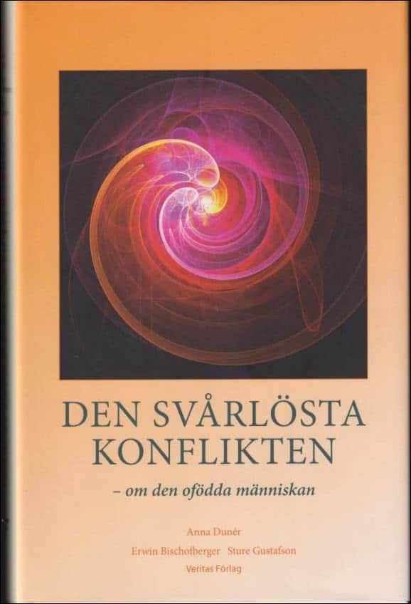 Dunér, Bischofberger, Gustafson : Den svårlösta konflikten