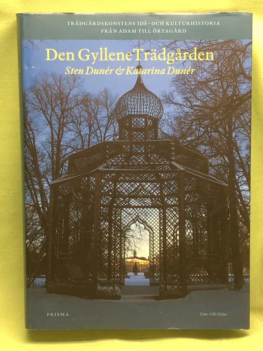 Dunér, Sten ; Katarina : Den gyllene trädgården