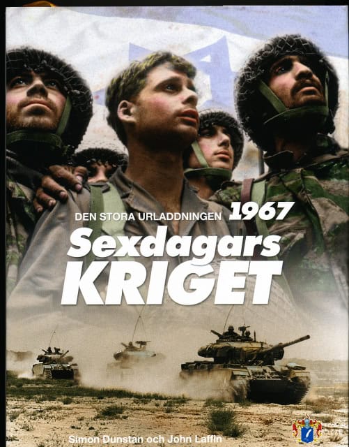Simon, Dunstan. John, Laffin : Sexdagarskriget, Den stora urladdningen 1967