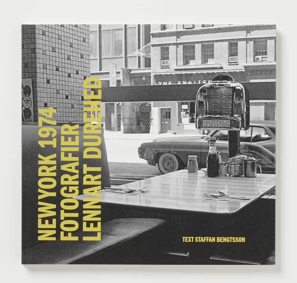 Durehed, Lennart ; Bengtsson, Staffan : New York 1974