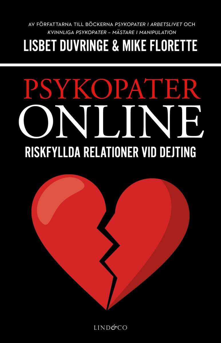 Duvringe, Lisbet ; Florette, Mike : Psykopater online : riskfyllda relationer vid dejting