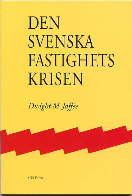 Dwight M. Jaffee : Den svenska fastighetskrisen