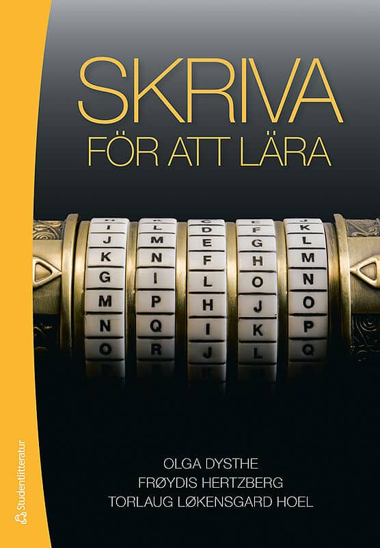 Dysthe, Olga ; Hertzberg, Frøydis ; Løkensgard Hoel, Torlaug : Skriva för att lära