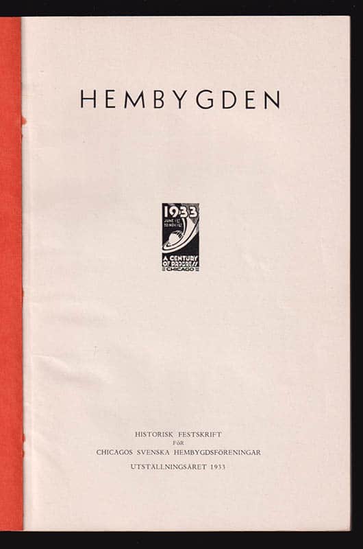 E. Einar Andersson : Hembygden. Historisk festskrift för Chicagos svenska hembygdsföreningar utställningsåret 1933