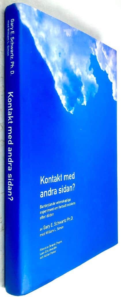 E Gary Schwartz : Kontakt med andra sidan