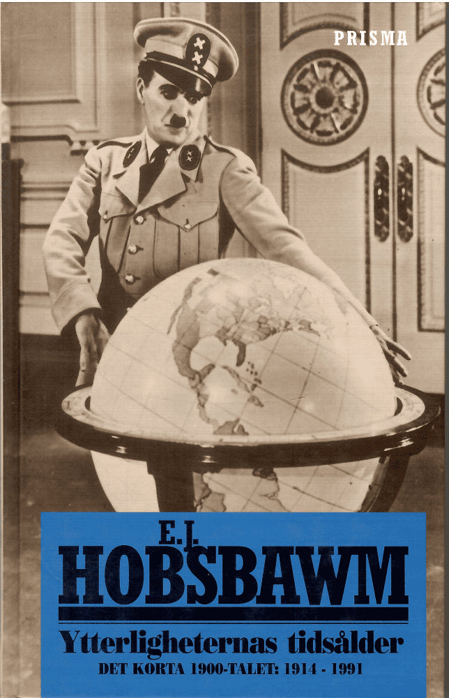 E . J . Hobsbawm : Ytterligheternas tidsålder