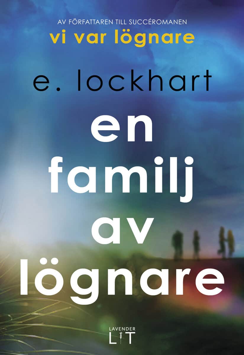 E. Lockhart : En familj av lögnare