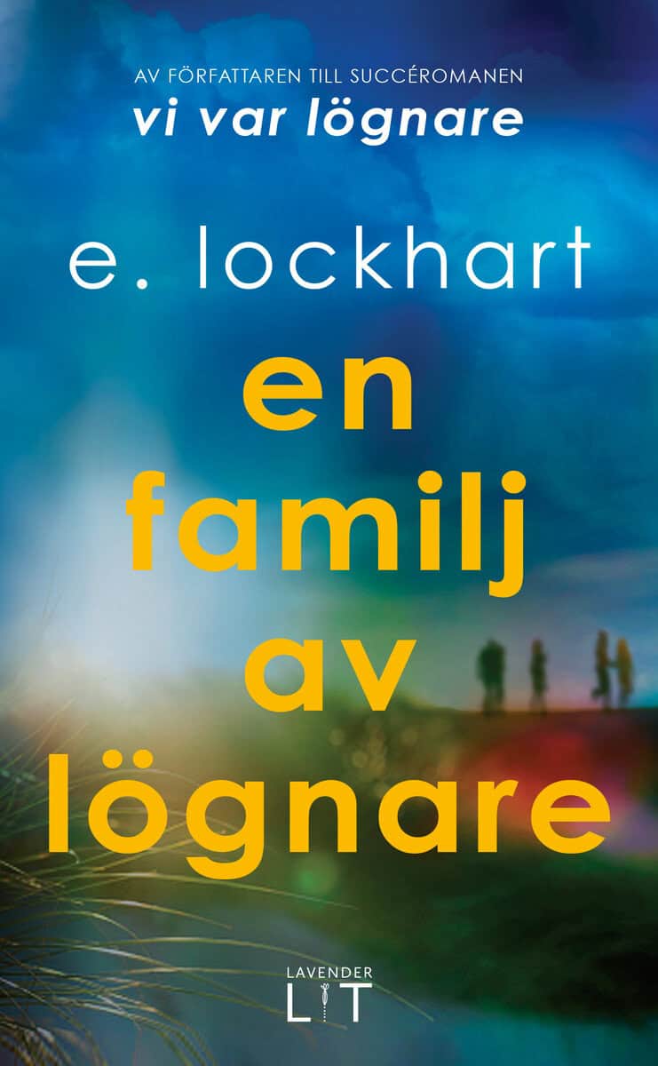 E. Lockhart : En familj av lögnare