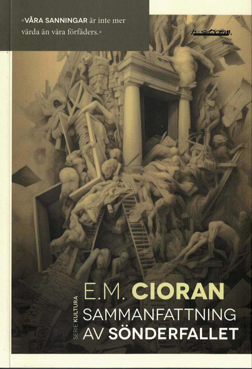E. M. Cioran : Sammanfattning av sönderfallet
