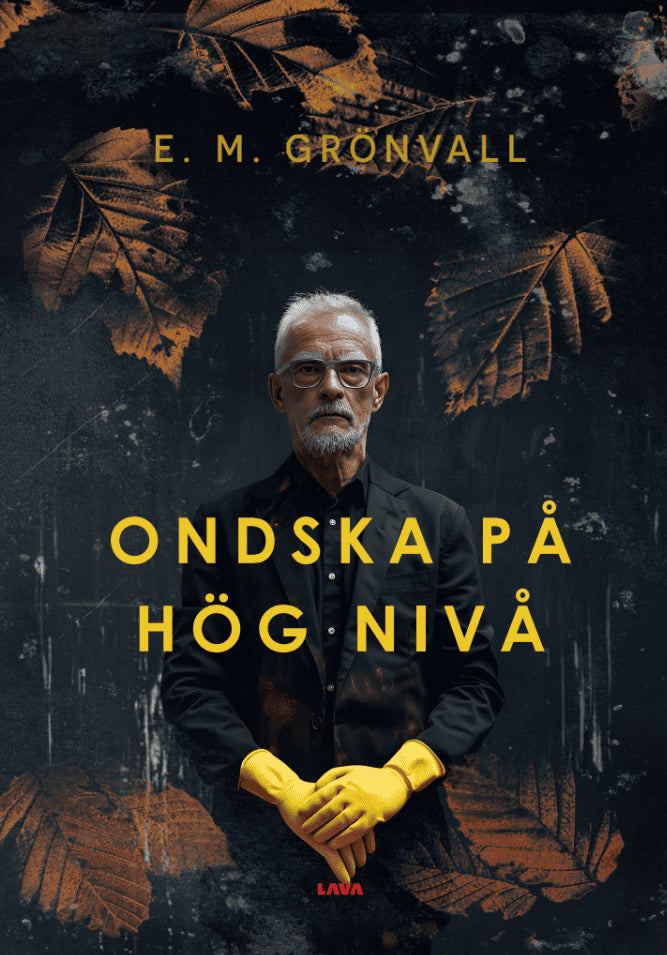 E. M. Grönvall : Ondska på hög nivå