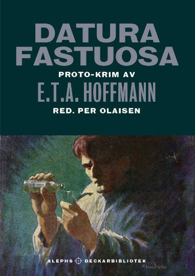 E. T. A Hoffmann : Datura fastuosa