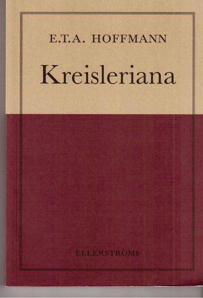 E. T. A. Hoffmann : Kreisleriana