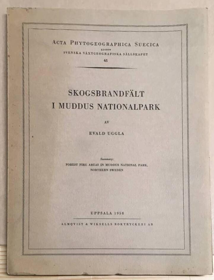 E Uggla : Skogsbrandfält i Muddus nationalpark