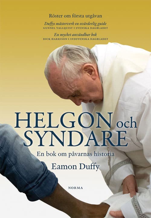 Eamon Duffy : Helgon och syndare : en bok om påvarnas historia