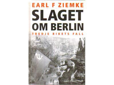 Earl F Ziemke : Slaget om Berlin. Tredje rikets fall