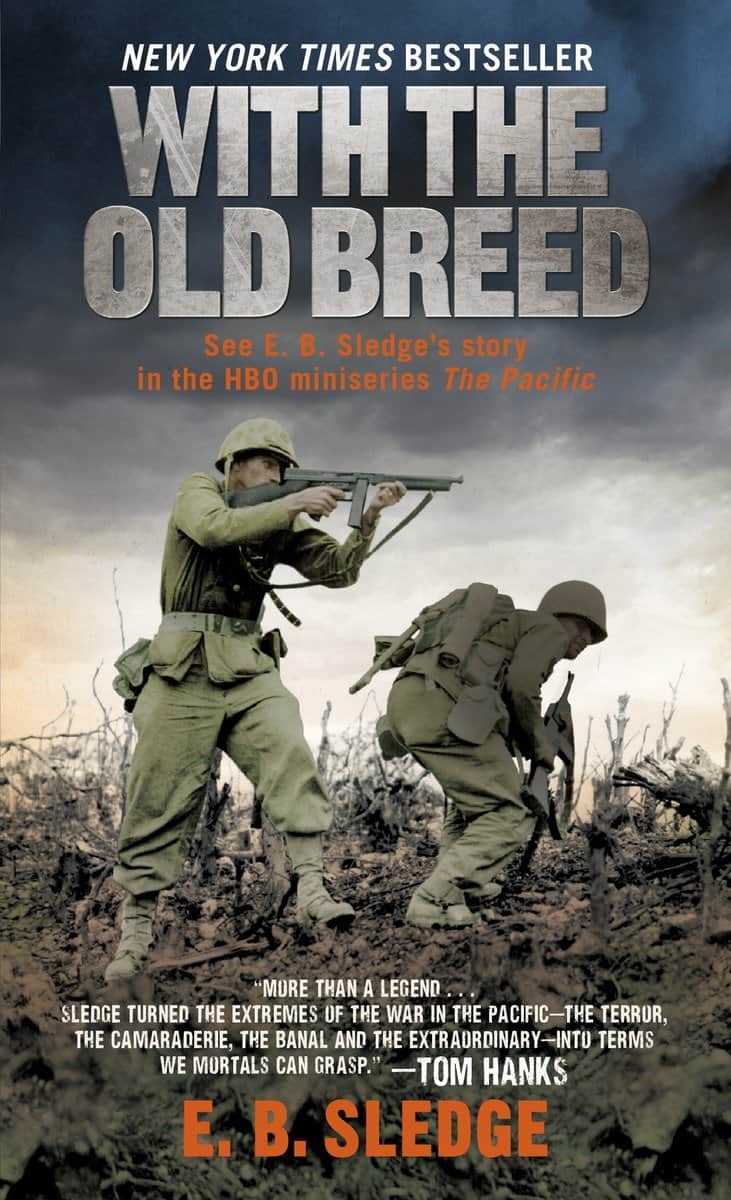 E.B. Sledge : With the Old Breed