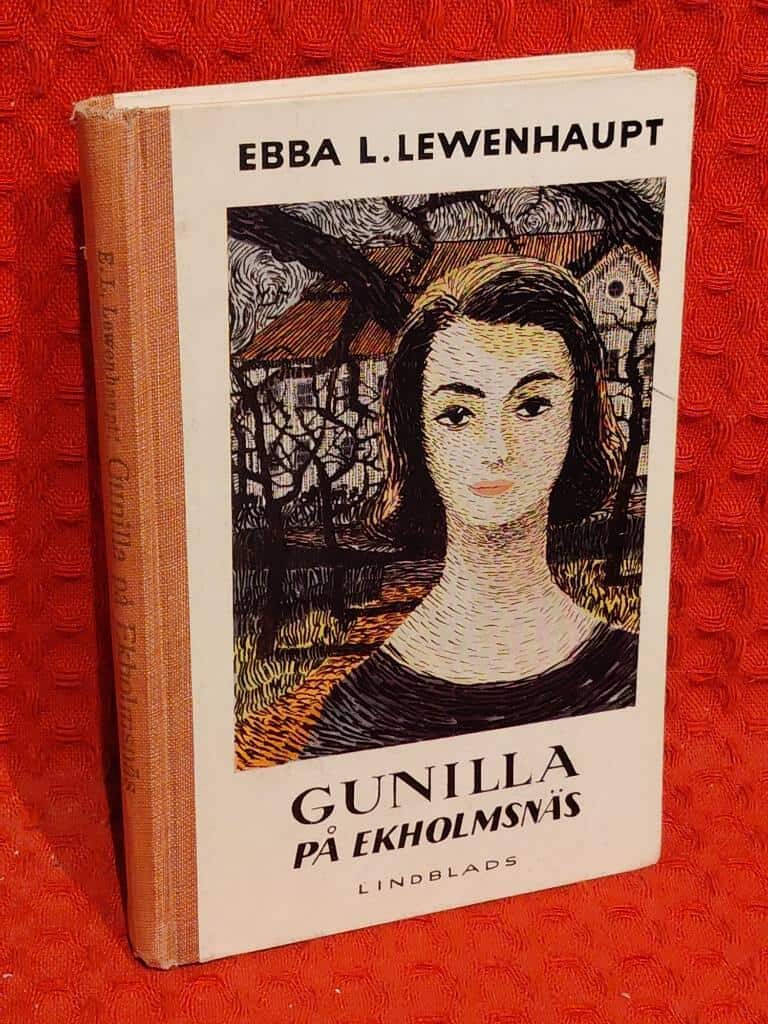 Ebba L. Lewenhaupt : Gunilla på ekholmsnäs