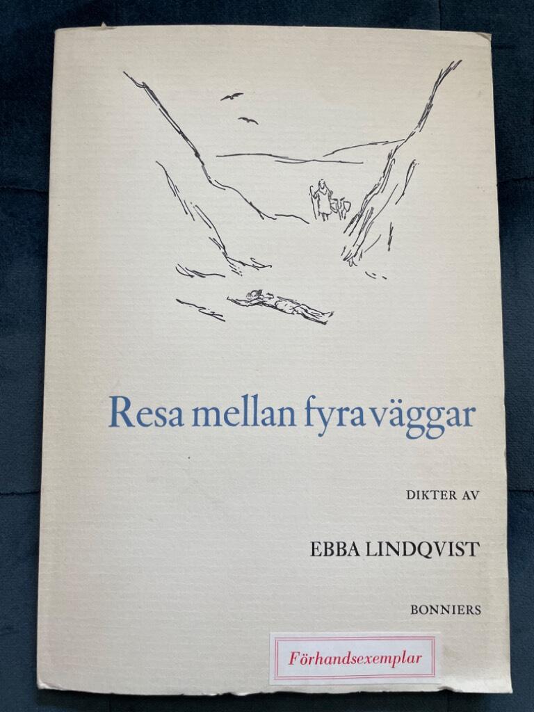 Ebba Lindqvist : Resa mellan fyra väggar