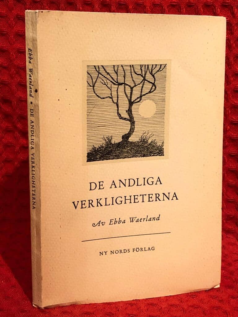 Ebba Waerland : De andliga verkligheterna