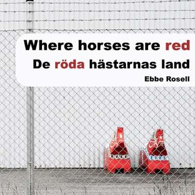 Ebbe Rosell : De röda hästarnas land