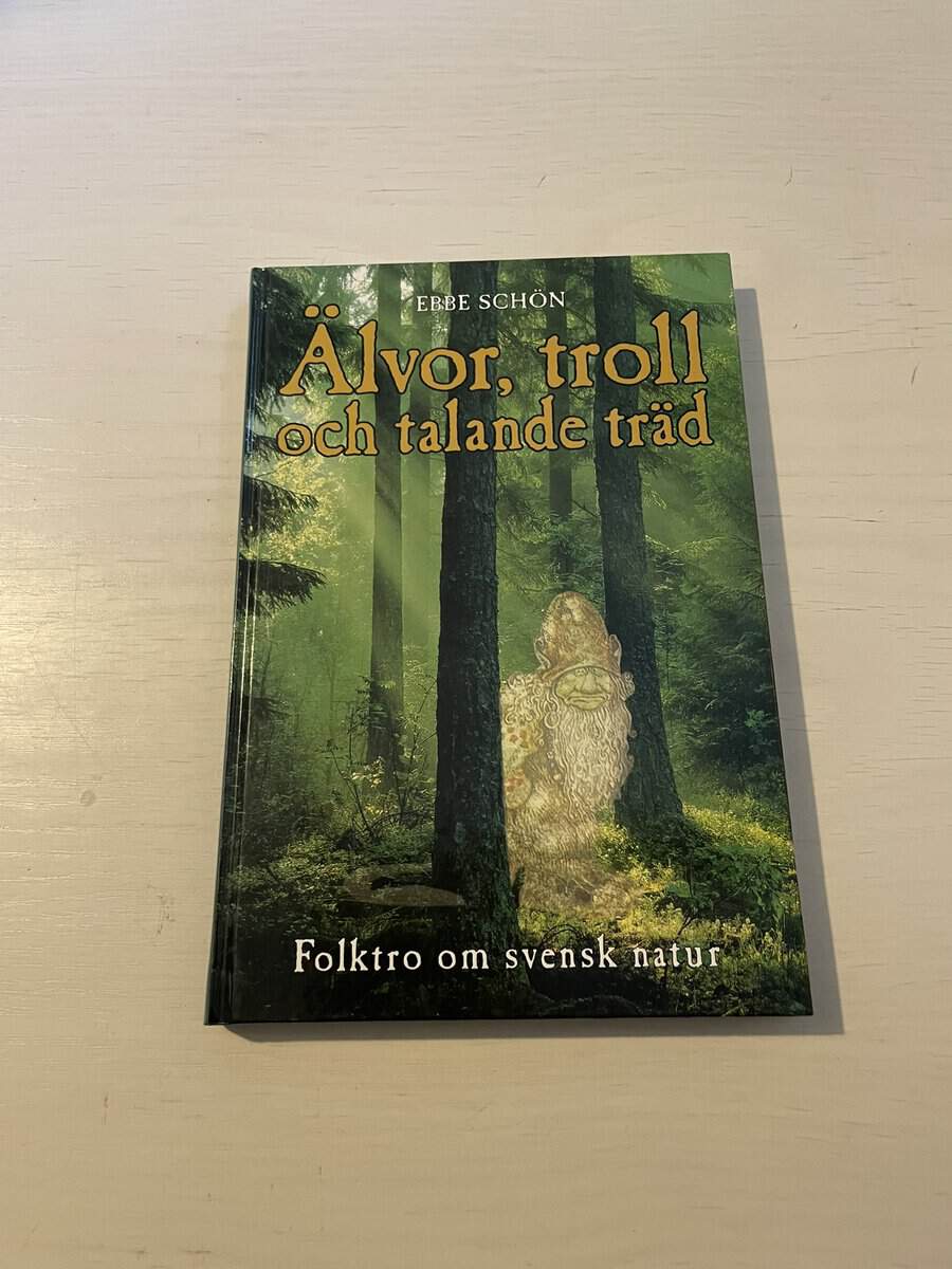 Ebbe Schön : Älvor, troll och talande träd
